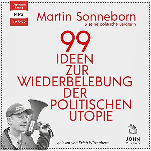 99 Ideen Zur Wiederbelebung Der Politischen Utopie: Das Kommunistische Manifest