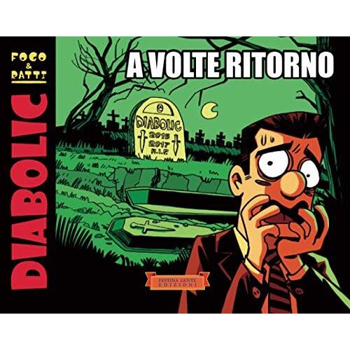 Diabolic. A Volte Ritorno