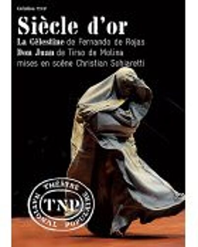 Siècle D'or : La Célestine + Don Juan