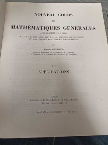 Nouveau Cours De Mathématiques Générales / Tome Iii: Applications - R. Deltheil