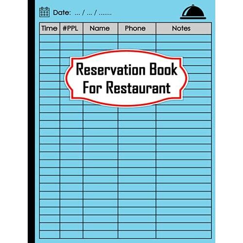 Reservation Book For Restaurant: Reservation Book For Restaurant 365 Day Guest Booking Diary Table Recording And Tracking, Restaurants Reservations Booking Log Book For Hostess