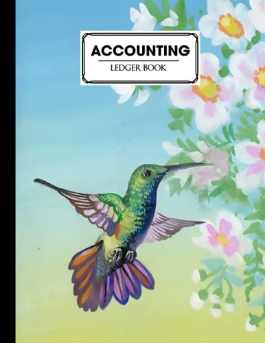 Accounting Ledger Book: Birds Cover | For Bookkeeping | 6 Column | Size 8.5" X 11" By Antonie Busch