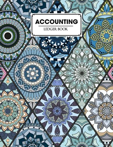 Accounting Ledger Book: Mandalas Accounting Ledger For Bookkeeping, 6 Column Account Record Journal / Notebook - Size 8.5" X 11" By Bernhard Blank