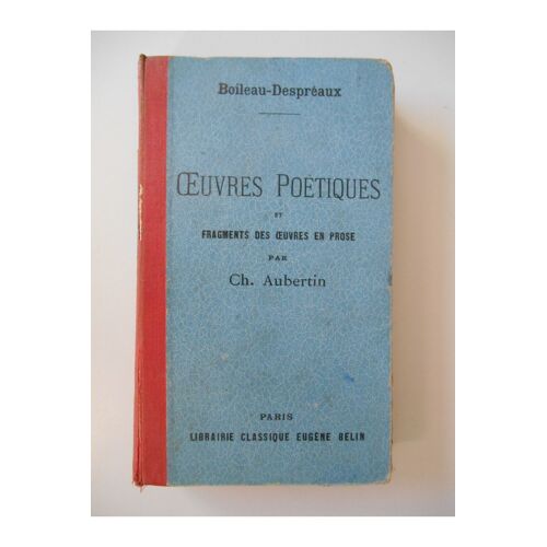 Oeuvres Poétiques Et Oeuvres En Prose / Boileau-Despréaux / Aubertin / Réf34428