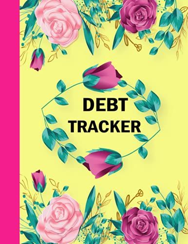 Debt Tracker: Debt Notebook Planner, Money Debt Tracker Keeper Budgeting Financial Organizer / Logbook With Check List To Control Your Financial Situation.