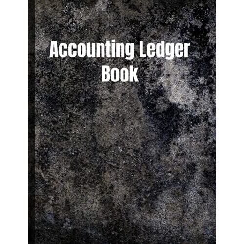 Accounting Notebook: Simple Bookkeeping Record Book, Accounting Ledger Book Made Simple
