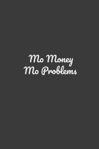 Mo Money Mo Problems Bill Tracker
