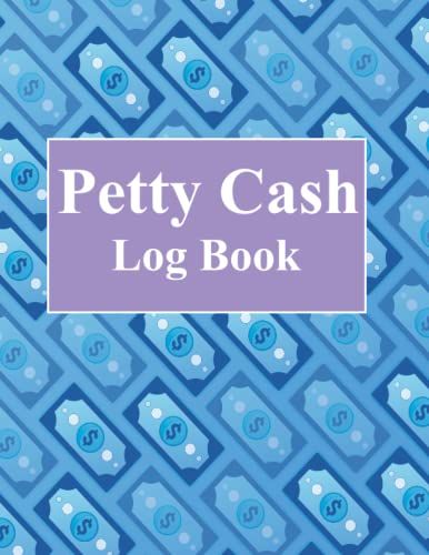 Petty Cash Log Book: Petty Cash Recording Receipt | Ledger For Tracking Payments, Cash Flow Ledger | Business Accounts Petty Cash Log Book | Ledger ... Record Keeping | High Quality Matte Cover