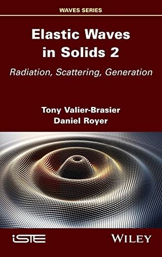 Elastic Waves In Solids, Volume 2