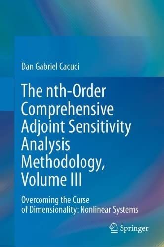 The Nth-Order Comprehensive Adjoint Sensitivity Analysis Methodology, Volume Iii