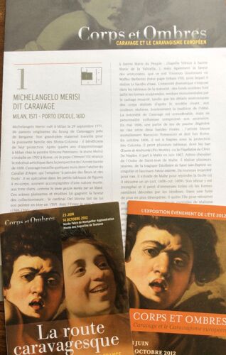 Caravage - Corps & Ombres : 1 Plaquette & 2 Dépliants Exposition Caravage. Montpellier/Toulouse, 2012