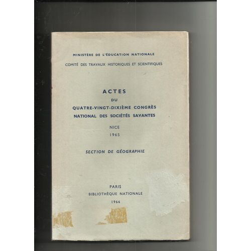 Actes Quatre Vingt Dixieme Congres Des Societes Savantes Section De Geographie