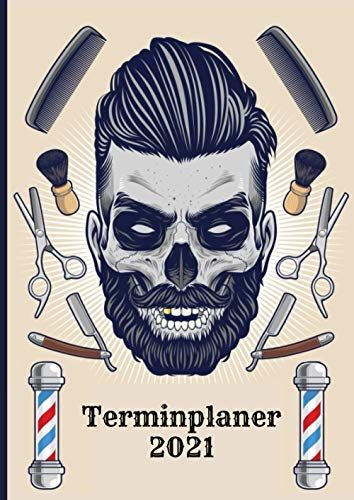 Barber Terminplaner 2021: Terminbuch,Tagesplaner Und Kalendar Für Barber Shops | Viertelstündige Einteilung Für Termine Von Januar Bis Dezember 2021 | ... Bis 20:00 Uhr | Ideales Geschenk In Din A 4
