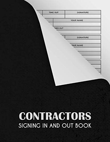 Contractors Signing In And Out Book: Log Book For Visitors And Contractors Signing In And Out Company Book, 8.5 X 11, 100 Pages, Large Log Book