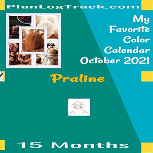 My Favorite Color Calendar - October 2021 - Praline: Monthly Planner (Gift Calendar - Delicious)