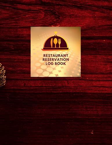 Reservation Book For Restaurant: Management Planner & Daily Guest Appointment Booking For Hostess Table, A Cafe, Restaurants, Pubs, Bistros And Clubs, ... Reservations Tracker Log Book, Brown, 8"X11"