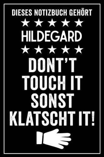 Hildegard - Don't Touch It Sonst Klatscht It!: Lustiges Personalisiertes Notizbuch A5 I 120 Seiten I Klassisch & Elegant In Schwarz I Das Perfekte, Individuelle Geschenk Für Familie, Freunde, Kollegen
