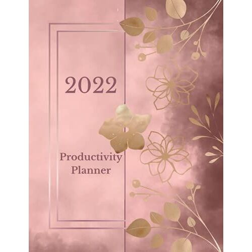 Productivity Planner 2022 - Undated - Weekly And Monthly Planner - Organizer For The 8 Keys Areas Of Your Life; Life Planner To Increase Your Focus ... Notebook Within The Week; 8,5" X 11"