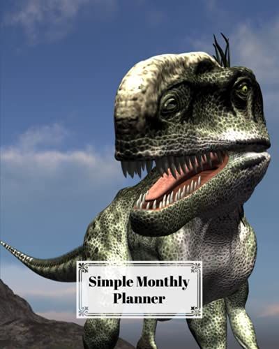 Simple Monthly Planners: Dinosaur Cover | Pretty Simple Planners Monthly And Year | To Do List, Goals, And Agenda For School, Home And Work By Emmy Arnold