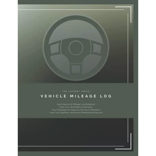 Vehicle Mileage Log: V4 Green | A Simple Auto Expense & Mileage Log Notebook To Track Over 1600 Rides Or Sessions And Track Odometer For Business Driving Or Rideshare