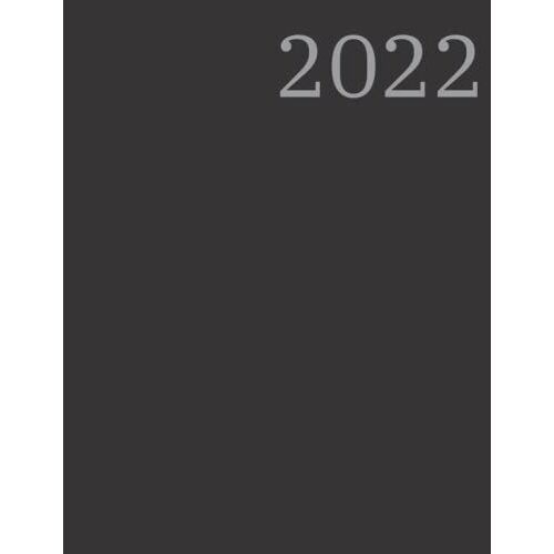 Tagesplaner 2022: Kalender Xxl Din A4 I Tagebuch I Office Planer I 1 Tag - 1 Seite| Eine Seite Für Jeden Tag Mit Einer Monatlichen Übersichtsseite