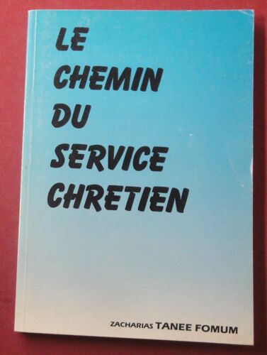 Le Chemin Du Chrétien - N° 7 - Le Chemin Du Service Chrétien
