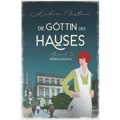 Die Göttin Des Hauses (Fräulein Schumacher Ermittelt)