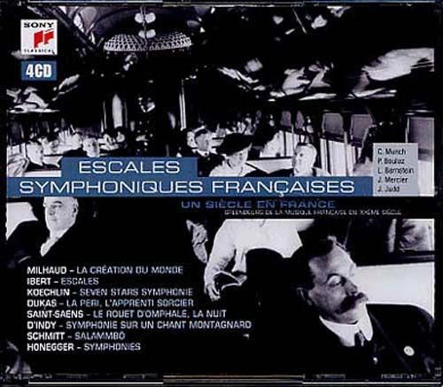 Un Siècle En France : Splendeurs De La Musique Française Du Xxème Siècle : Escales Symphoniques Françaises
