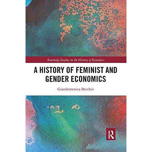 A History Of Feminist And Gender Economics