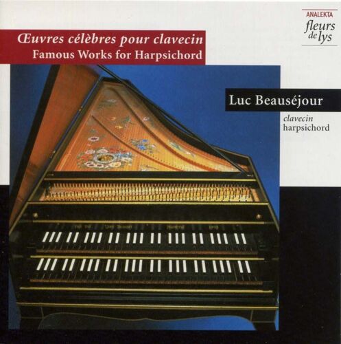 Oeuvres Célèbres Pour Clavecin De Couperin, Bach, Rameau, Duphly
