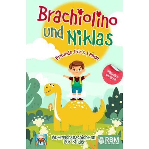 Brachiolino Und Niklas - Freunde Fürs Leben