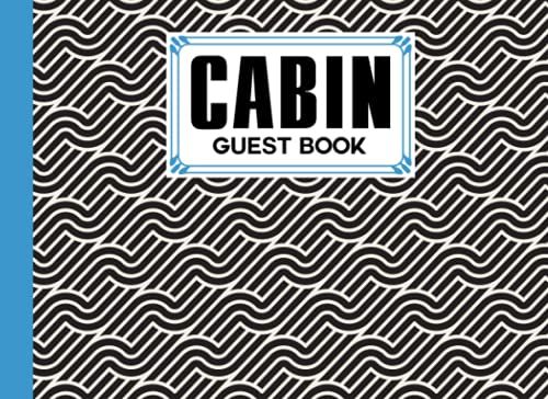 Cabin Guest Book: Premium Striped Cover Cabin Guest Book, Welcome To Our Cabin, 150 Pages - 8.25" X 6" Guest Log Book For Vacation Rental And More ... By Valerie Fitzgerald