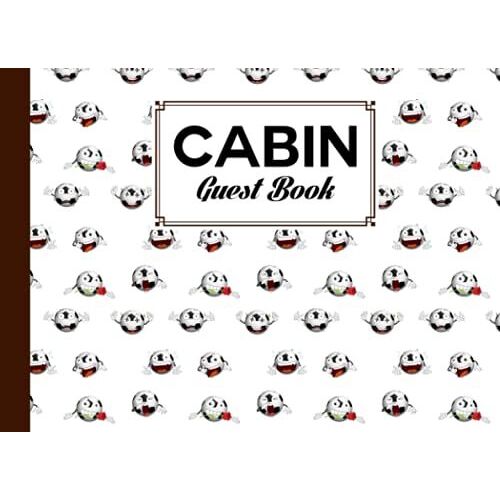 Cabin Guest Book: Football Cover Cabin Guest Book, Welcome To Our Cabin, 150 Pages - 8.25" X 6" Guest Log Book For Vacation Rental And More By Andreas Efthymous