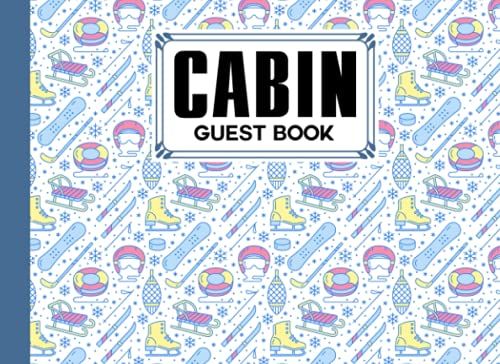 Cabin Guest Book: Premium Hockey Cover Cabin Guest Book, Welcome To Our Cabin, 150 Pages - 8.25" X 6" Guest Log Book For Vacation Rental And More ... By Barbara Foreman