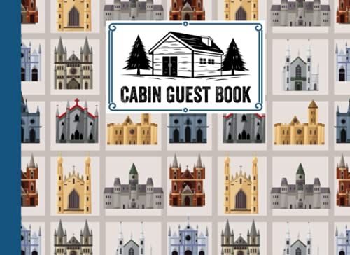 Cabin Guest Book: Castles Cover Cabin Guest Book, Welcome To Our Cabin, 150 Pages - 8.25" X 6" Guest Log Book For Vacation Rental And More By Natalia Horn