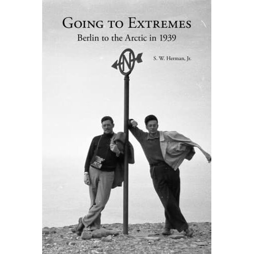 Going To Extremes: Berlin To The Arctic In 1939