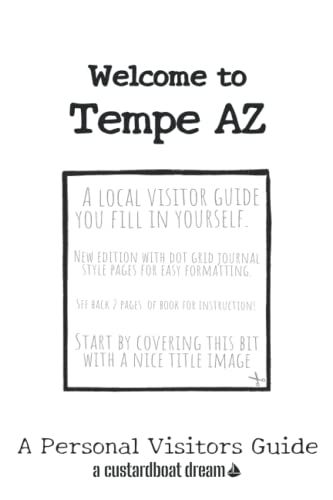 Welcome To Tempe Az: A Fun Diy Visitors Guide (Welcome To Usa)
