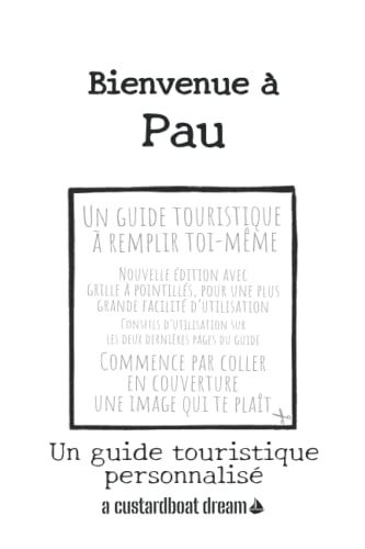 Bienvenue À Pau: Un Guide Touristique Personnalisé
