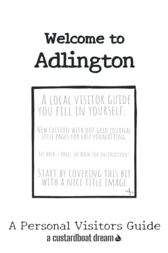 Welcome To Adlington: A Fun Diy Visitors Guide (Welcome To... Diy Visitors Guides)