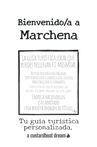 Bienvenido/A A Marchena: Tu Guía Turística Personalizada.