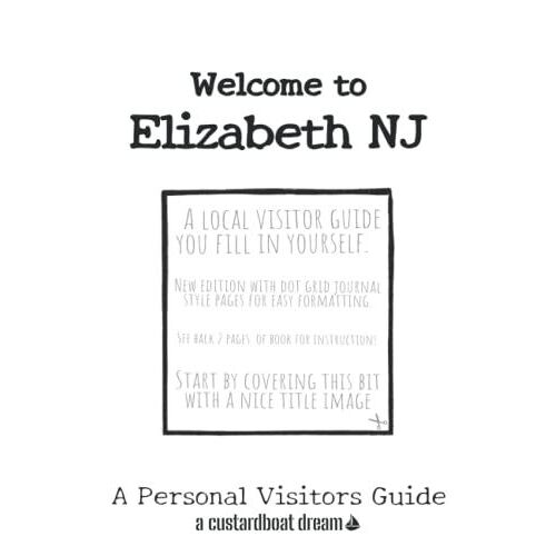 Welcome To Elizabeth Nj: A Fun Diy Visitors Guide