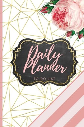 Daily Planner To Do List: Beautiful Floral Design Organzier || 100 Pages Daily To-Do List Productivity Journal To Help You Get Stuff Done || Daily ... Coordinator, Planner, Paperback Notebook