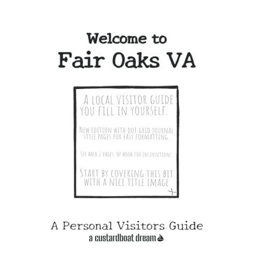 Welcome To Fair Oaks Va: A Fun Diy Visitors Guide