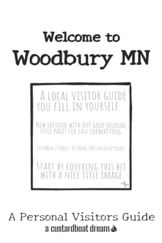 Welcome To Woodbury Mn: A Fun Diy Visitors Guide