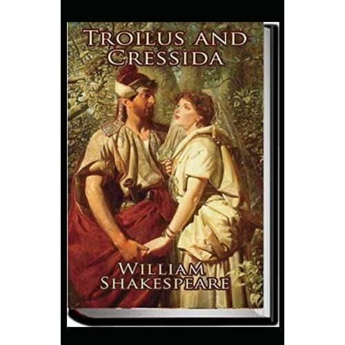 Troilus And Cressida Annotated