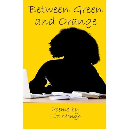 Between Green And Orange: Thought Provoking Poems