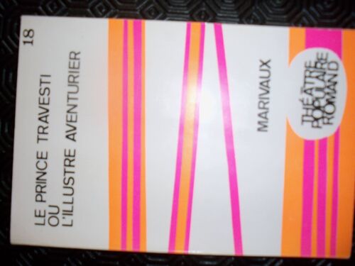 Le Prince Travesti Ou L'illustre Aventurier