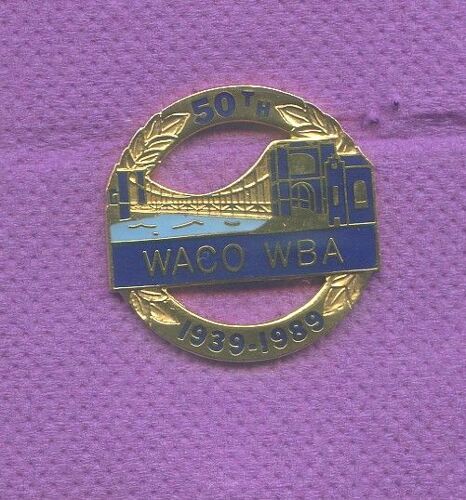 Rare Pins Usa ? 50 Th Waco Wba 1939 - 1989 Egf N543