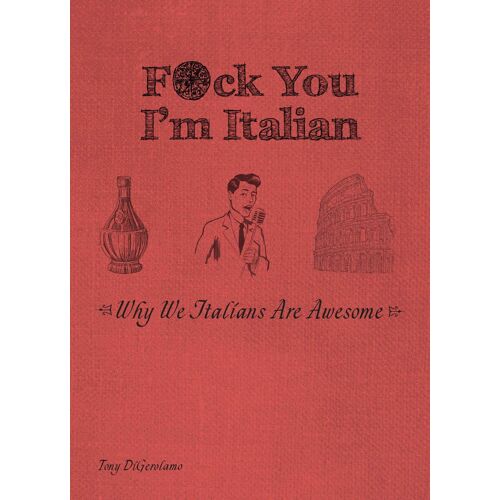 F*Ck You, I'm Italian