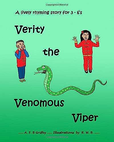 Verity The Venomous Viper: A Lively Rhyming Story For 3 - 6's